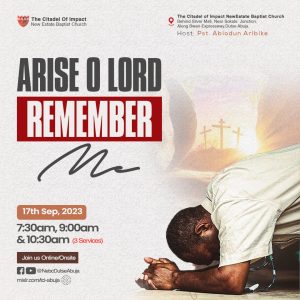 Arise O Lord Remember Me