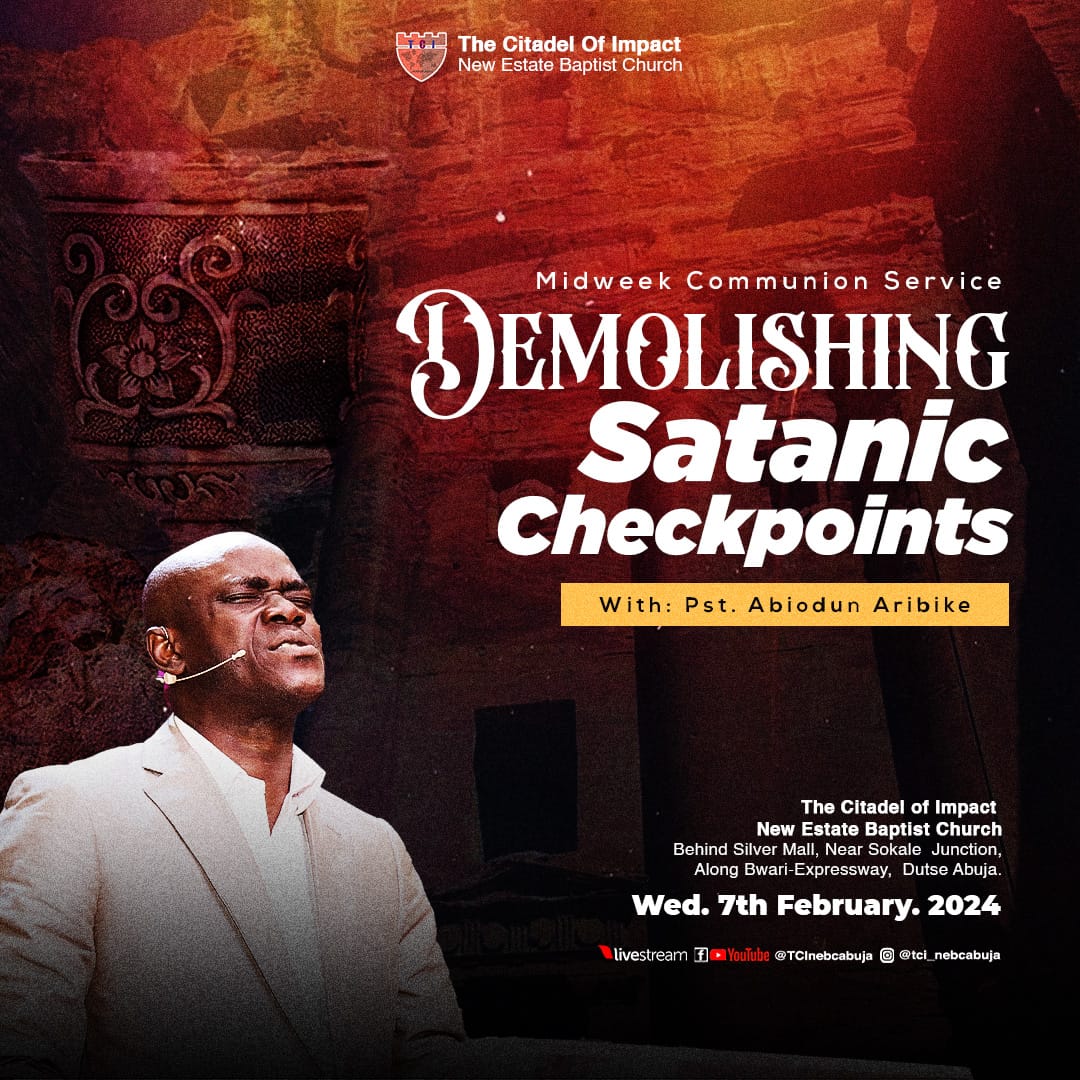 Read more about the article DEMOLISHING SATANIC CHECKPOINTS